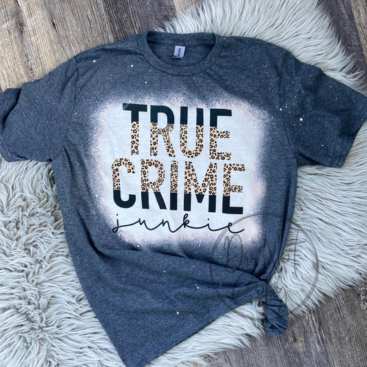 True crime junkie leopard Bleached Distressed Tee Shirt